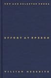 Effort at Speech: New and Selected Poems