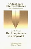 Oldenbourg Interpretationen, Bd.29, Der Hauptmann von K&ouml;penick - Werner Frizen, Carl Zuckmayer