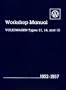 Volkswagen Workshop Manual, Types 11, 14, and 15 (Beetle and Karmann Ghia): 1952-1957