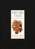Vineyard Tales: Reflections on Wine