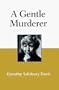 A Gentle Murderer