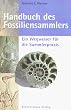 Handbuch des Fossiliensammlers. Ein Wegweiser f�r die Sammlerpraxis