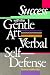 Book Success With the Gentle Art of Verbal Self-Defense