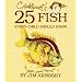 Crinkleroot's 25 Fish Every Child Should Know