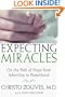 Expecting Miracles: On the Path of Hope from Infertility to Parenthood