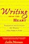 Writing from the Heart: Inspirations and Exercises for Women Who Want to Write