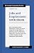 Jobs and Employment Sourcebook, Volume 2: Basic Information About Employment Trends, Job Search Preparation, Legal Rights of Employees and Job Applicants... (Personal Concerns Series) by  ISBN 0780801814