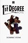 In the 1st Degree: A Novel