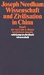 Wissenschaft und Zivilisation in China I.