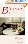 B. Horror: And Other Stories