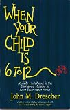 When Your Child Is 6-12
