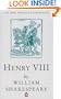 Henry VIII (The New Penguin Shakespeare)