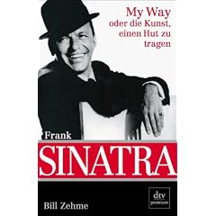 Frank Sinatra. My Way oder die Kunst, einen Hut zu tragen.