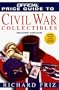 The Official Price Guide to Civil War Collectibles: Second Edition