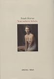 Frank Horvat: Vom Wahren Schein (German Edition)