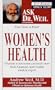 Women's Health (Ask Dr. Weil)