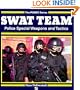 Swat Team: Police Special Weapons and Tactics (Motorbooks Power)