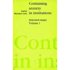 Containing Anxiety in Institutions: Selected Essays, volume 1