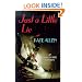 Just a Little Lie (The Fourth Alison Kaine Mystery) (Alison Kaine Mysteries)