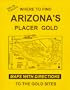 Delos Toole's Where To Find ARIZONA'S Placer Gold