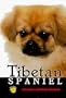 Tibetan Spaniel: A Complete and Reliable Handbook (Complete and Reliable Handbooks)