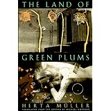 The Land of Green Plumsby Herta Muller