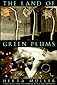 The Land of Green Plums