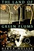 The Land of Green Plums