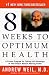Eight Weeks to Optimum Health: A Proven Program for Taking Full Advantage of Your Body's Natural Healing Power
