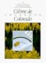 Creme De Colorado Cookbook (Celebrating Twenty Five Years of Culinary Artistry)