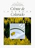 Creme De Colorado Cookbook (Celebrating Twenty Five Years of Culinary Artistry)