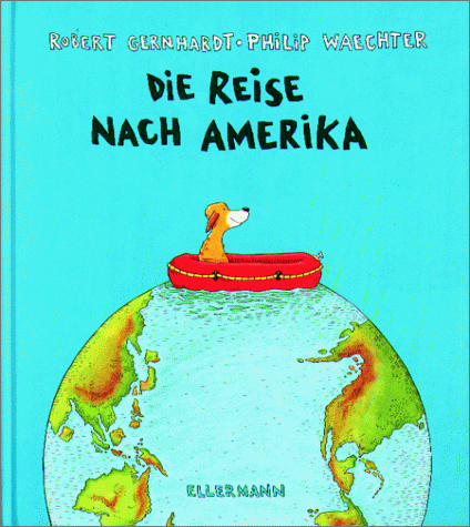 Heinrich Ellermann Verlag Die Reise nach Amerika