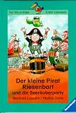 Produkt-Bild: Der kleine Pirat Riesenbart und die Seer&auml;uberparty. ( Ab 7 J.)