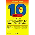  10 Minute Guide to Lotus Notes 4.5 Web Navigator (10 Minute Guides) 