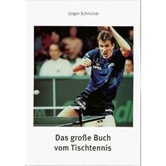 Das gro�e Buch vom Tischtennis