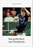 Das gro�e Buch vom Tischtennis
