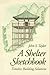 A Shelter Sketchbook: Timeless Building Solutions
