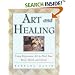 Art and Healing: Using Expressive Art to Heal Your Body, Mind, and Spirit
