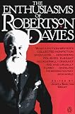 The Enthusiasms of Robertson Davies
