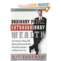 Ordinary People, Extraordinary Wealth: The 8 Secrets of How 5000 Ordinary Americans Became Successful Investors-And How You Can Too