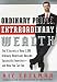 Ordinary People, Extraordinary Wealth: The 8 Secrets of How 5000 Ordinary Americans Became Successful Investors-And How You Can Too