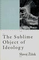 The Sublime Object of Ideology (Phronesis)