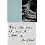 The Sublime Object of Ideology (Phronesis)