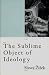 The Sublime Object of Ideology (Phronesis)