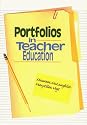 Portfolios in Teacher Education