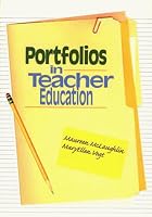 Portfolios in Teacher Education
