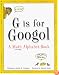 G Is for Googol: A Math Alphabet Book
