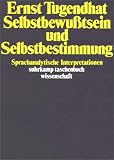 Selbstbewusstsein und Selbstbestimmung.