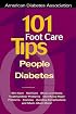 101 Foot Care Tips for People With Diabetes