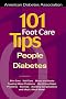 101 Foot Care Tips for People with Diabetes (American Diabetes Association & American Dietetic Association)
